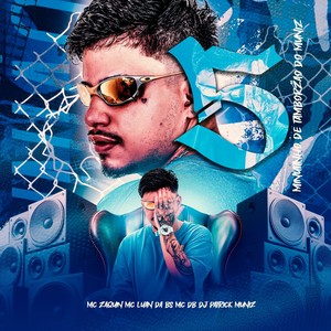 5 MINUTINHO DE TAMBORZÃO DO MUNIZ (Explicit)