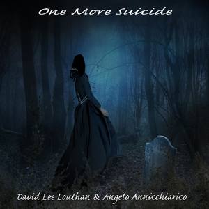 One More Suicide (with Angelo Annicchiarico)