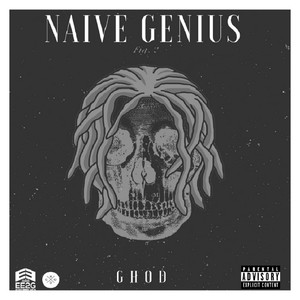 Naive Genius (Explicit)