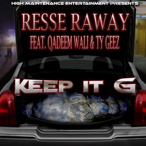 Keep It G (feat. Qadeem Wali & Ty Geez) (Explicit)