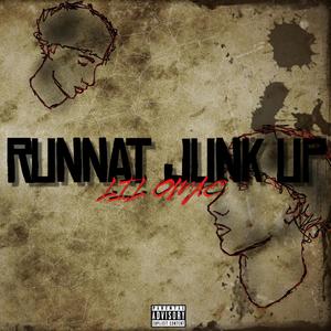 Runnat Junk Up (Explicit)