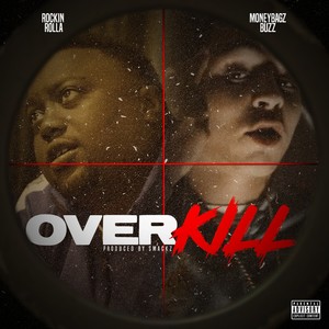 Over Kill (Explicit)