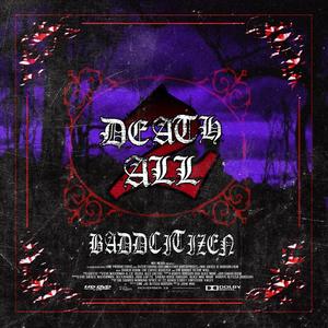DEATH 2 ALL (Explicit)