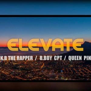 Elevate (feat. KB The Rapper & Queen Pin) [Prod -M.Chada Beats] [Explicit]