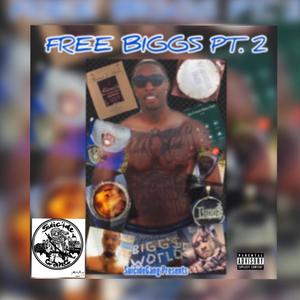 Free Bigg$, Pt. 2 (Explicit)