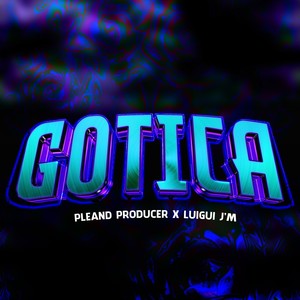 Gotica (Explicit)