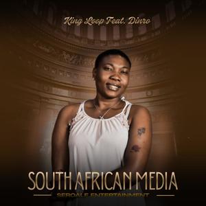 South African Media (feat. King Loop & Dineo)