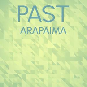 Past Arapaima