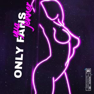 Only Fans (feat. Jenner) [Explicit]