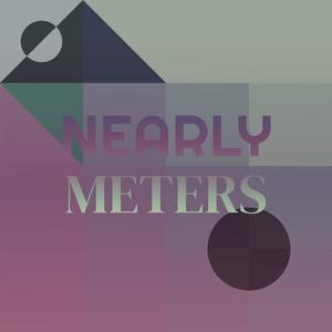 Nearly Meters