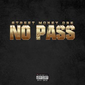 NO PASS (Explicit)