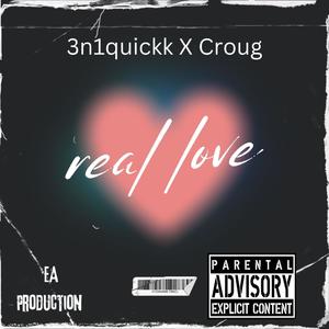 Real Love (feat. Croug) [Explicit]