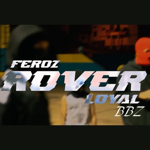 Rover (feat. Loyal bbz)