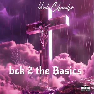 Bck 2 the basics (Explicit)