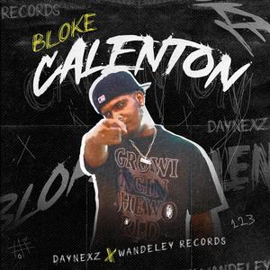 Bloke Calenton (feat. Daynezx)