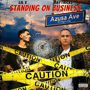 Standing On Business (feat. LiL X Dabagchaser) [Explicit]