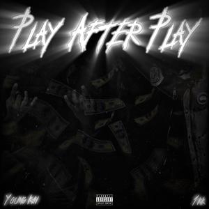 Play After Play (Explicit)