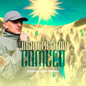 JOGA A PATA DO CAMELO (Explicit)