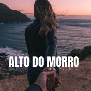 ALTO DO MORRO (Explicit)