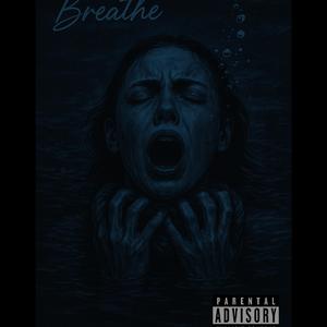Breathe (Explicit)