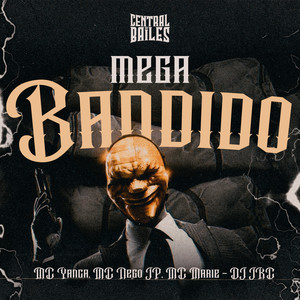 Mega Bandido (Explicit)