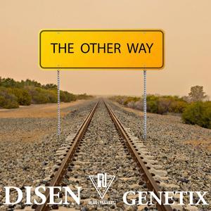 The Other Way(feat. Genetix)