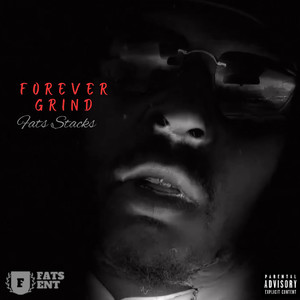 Forever Grind (Explicit)