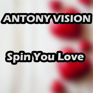 Spin You Love