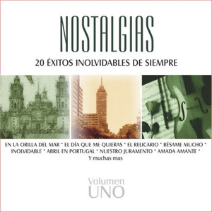 Nostalgias, Vol. 1: Las Voces del Recuerdo