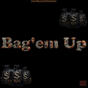 Bag’em Up (Explicit)