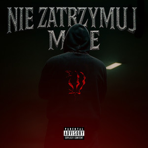 NIE ZATRZYMUJ MNIE (Explicit)