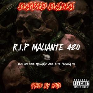 R.I.P Maliante 420 (Explicit)