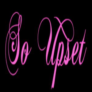 ImsoUpset. (Explicit)