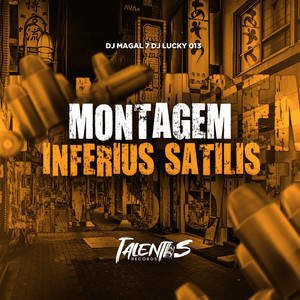 MONTAGEM INFERIUS SATILIS (Explicit)