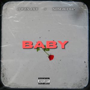 BABY (feat. Nomagugu) (Explicit)