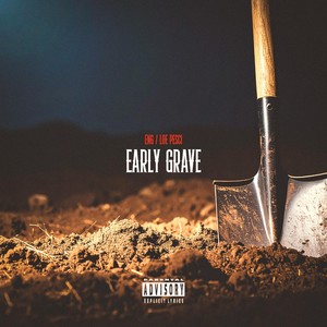 Early Grave (Explicit)
