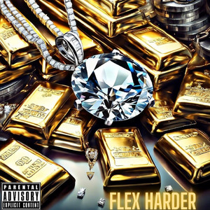 Flex Harder (Explicit)