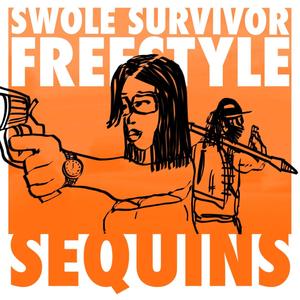 SWOLE SURVIVOR FREESTYLE/SEQUINS (Explicit)