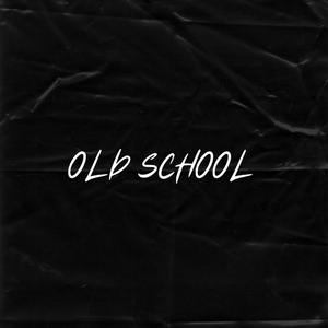 OLD SCHOOL