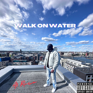 Walk On Water (Explicit)