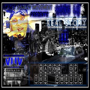 Real Story vol. 3 (Mayor Of the Ghetto) [Explicit]