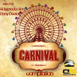 Carnival Compilation(Select by Vickyproduction & Dany Dee Lay)
