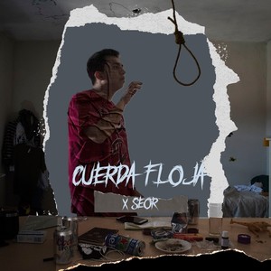 Cuerda Floja (Explicit)