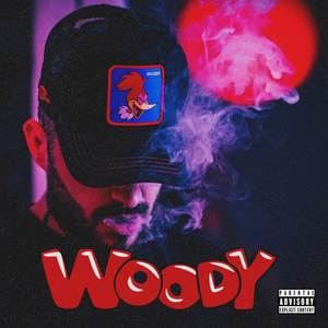 Woody (Explicit)