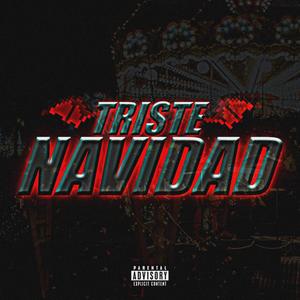 Triste Navidad (Explicit)