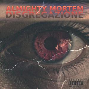 Disgregazione (only Featuring) [Explicit]