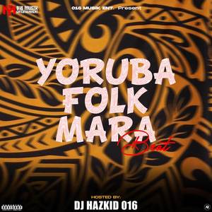 YORUBA FOLK MARA BEAT (Explicit)