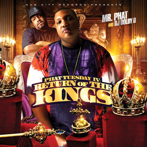 Phat Tuesday 4 (Return of the Kings) [Explicit]