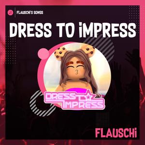 Dress to Impress (feat. CandyPRP)