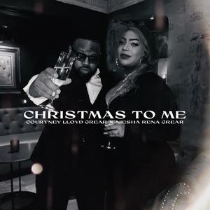 Christmas To Me (feat. Niesha Rena Grear)